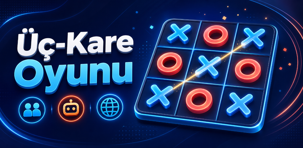 Üç-Kare Oyunu (XOX / SOS)